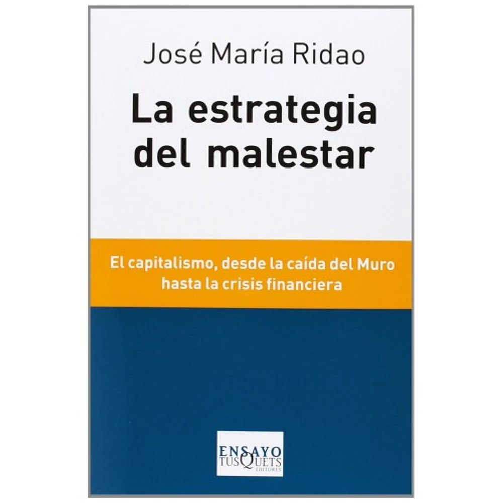 LA ESTRATEGIA DEL MALESTAR