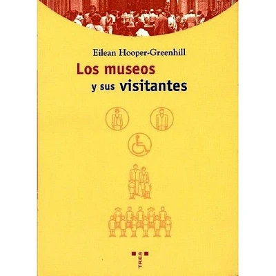 LOS MUSEOS Y SUS VISITANTES