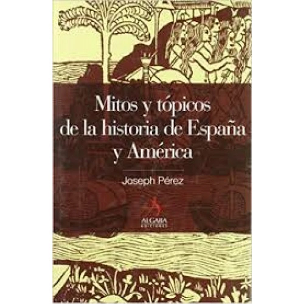 MITOS Y TOPICOS DE LA HISTORIA DE ESPAÑA