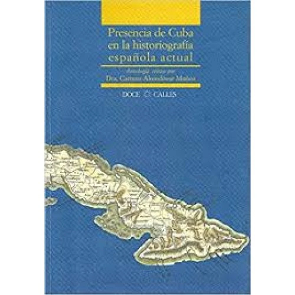 PRESENCIA DE CUBA EN LA HISTORIOGRAFIA E