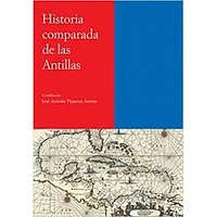 HISTORIA COMPARADA DE LAS ANTILLAS