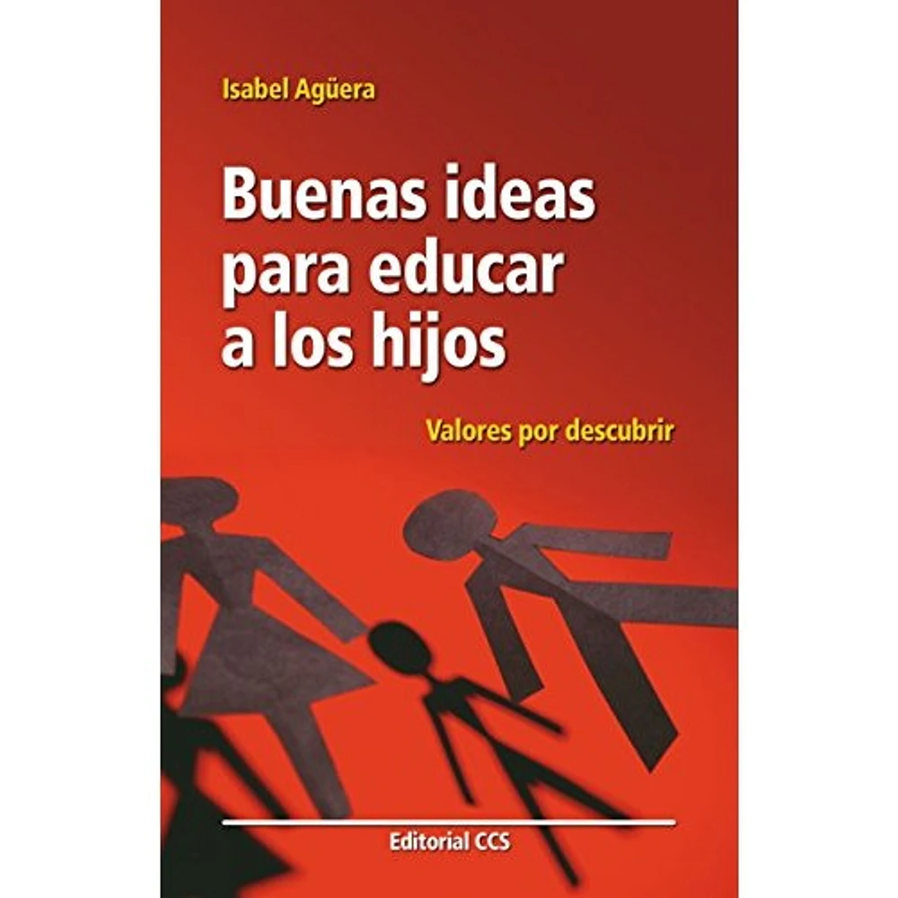 BUENAS IDEAS PARA EDUCAR A LOS HIJOS