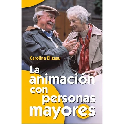 LA ANIMACION CON PERSONAS MAYORES