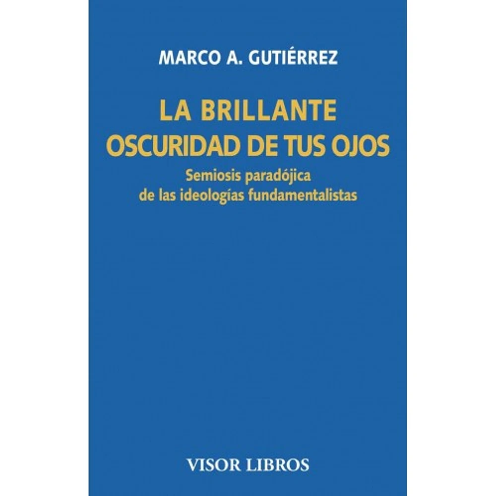 LA BRILLANTE OSCURIDAD DE TUS OJOS