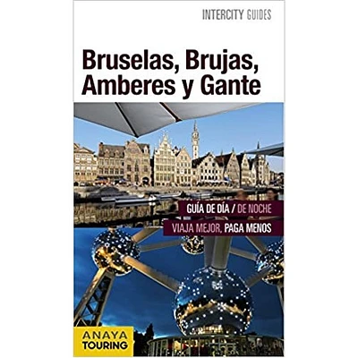 BRUSELAS BRUJAS AMBERES Y GANTE