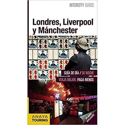 LONDRES LIVERPOOL Y MANCHESTER