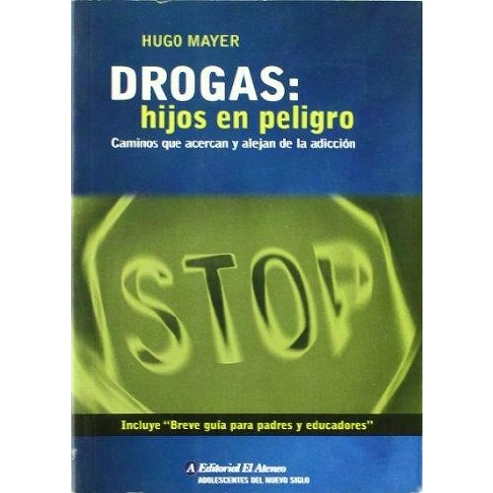 DROGAS HIJOS EN PELIGRO