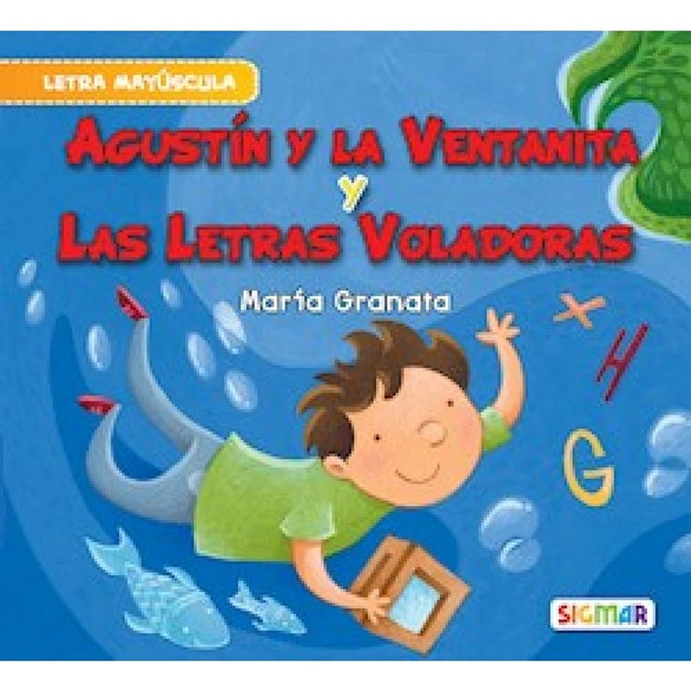 AGUSTIN Y LA VENTANITA Y LAS LETRAS VOLA