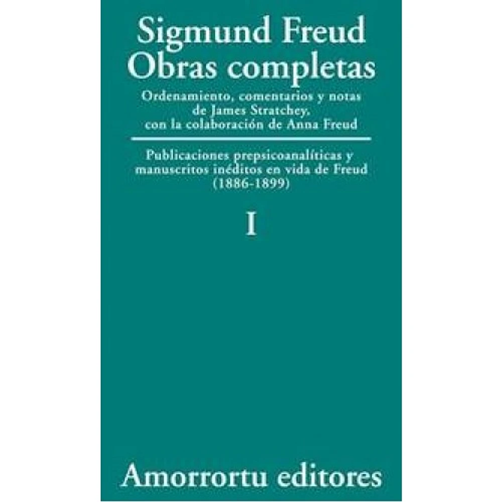 SIGMUND FREUD OBRAS COMPLETAS I