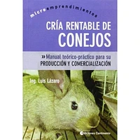 CRIA RENTABLE DE CONEJOS