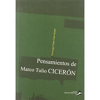 PENSAMIENTOS DE MARCOS TULIO CICERON