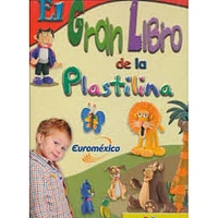 EL GRAN LIBRO DE LA PLASTILINA