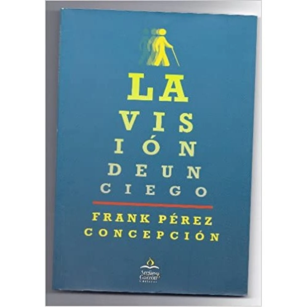 LA VISION DE UN CIEGO