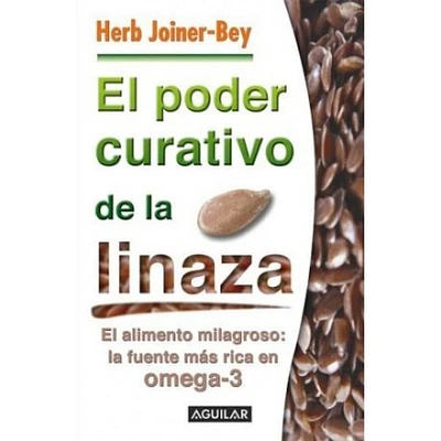 EL PODER CURATIVO DE LA LINAZA