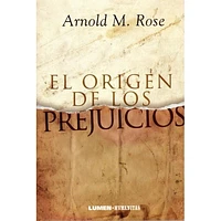 EL ORIGEN DE LOS PREJUICIOS