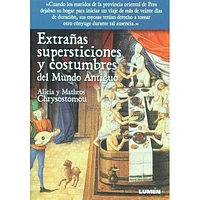 EXTRAÑAS SUPERSTICIONES Y COSTUMBRES