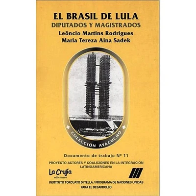 EL BRASIL DE LULA DIPUTADOS Y MAGISTRADO