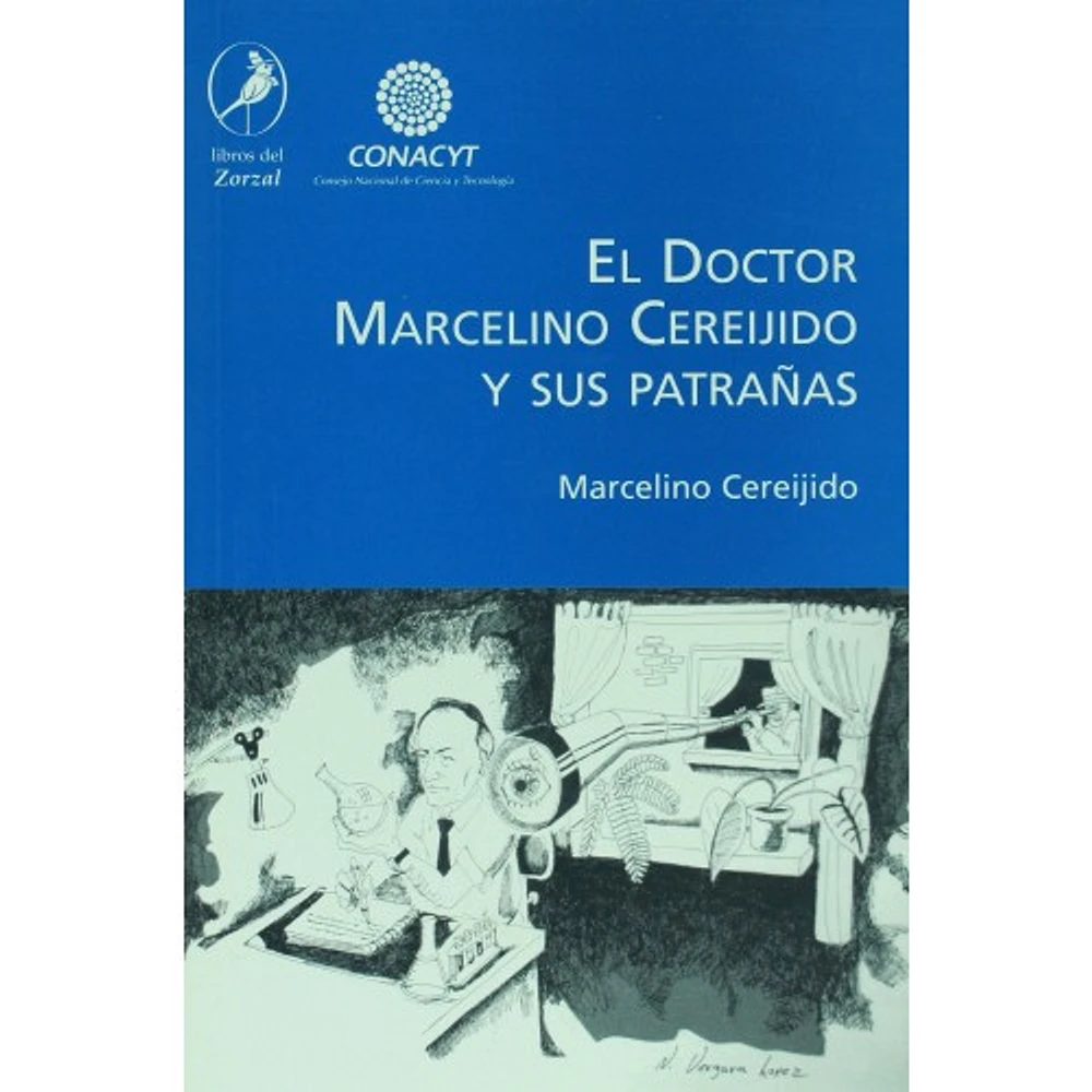 EL DOCTOR MARCELINO CEREIJIDO Y SUS PA