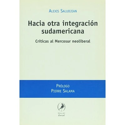 HACIA OTRA INTEGRACION SUDAMERICAN