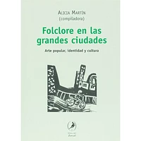 FOLCLORE EN LAS GRANDES CIUDADES