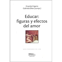 EDUCAR: FIGURA Y EFECTOS DEL AMOR