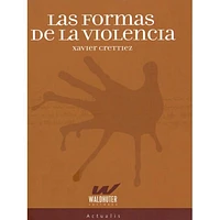 LAS FORMAS DE LA VIOLENCIA