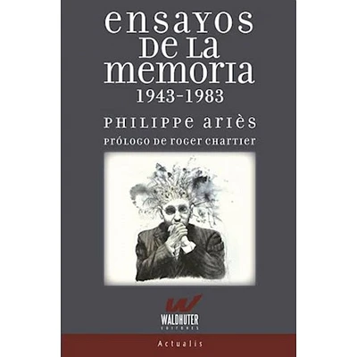 ENSAYOS DE LA MEMORIA 1943-1983