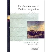 UNA NACION PARA EL DESIERTO ARGENTINO