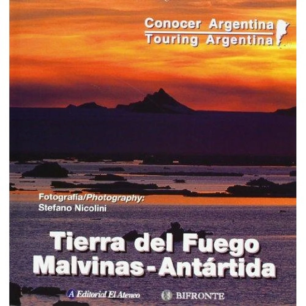 TIERRA DEL FUEGO MALVINAS ANTARTIDA