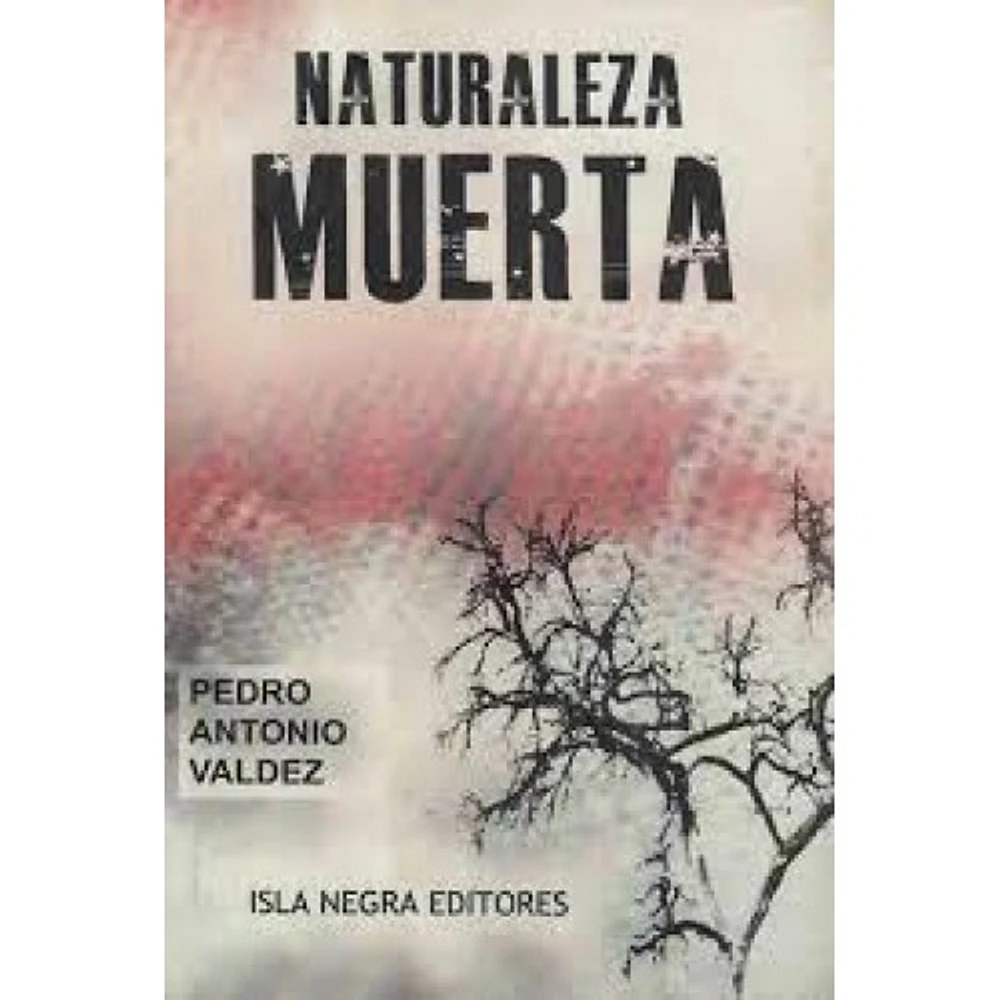 NATURALEZA MUERTA Y OTROS POEMARIOS