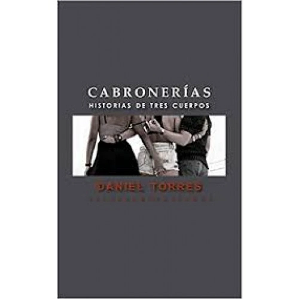 CABRONERIAS HISTORIAS DE TRES CUERPOS