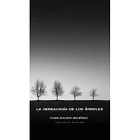 LA GENEALOGIA DE LOS ARBOLES