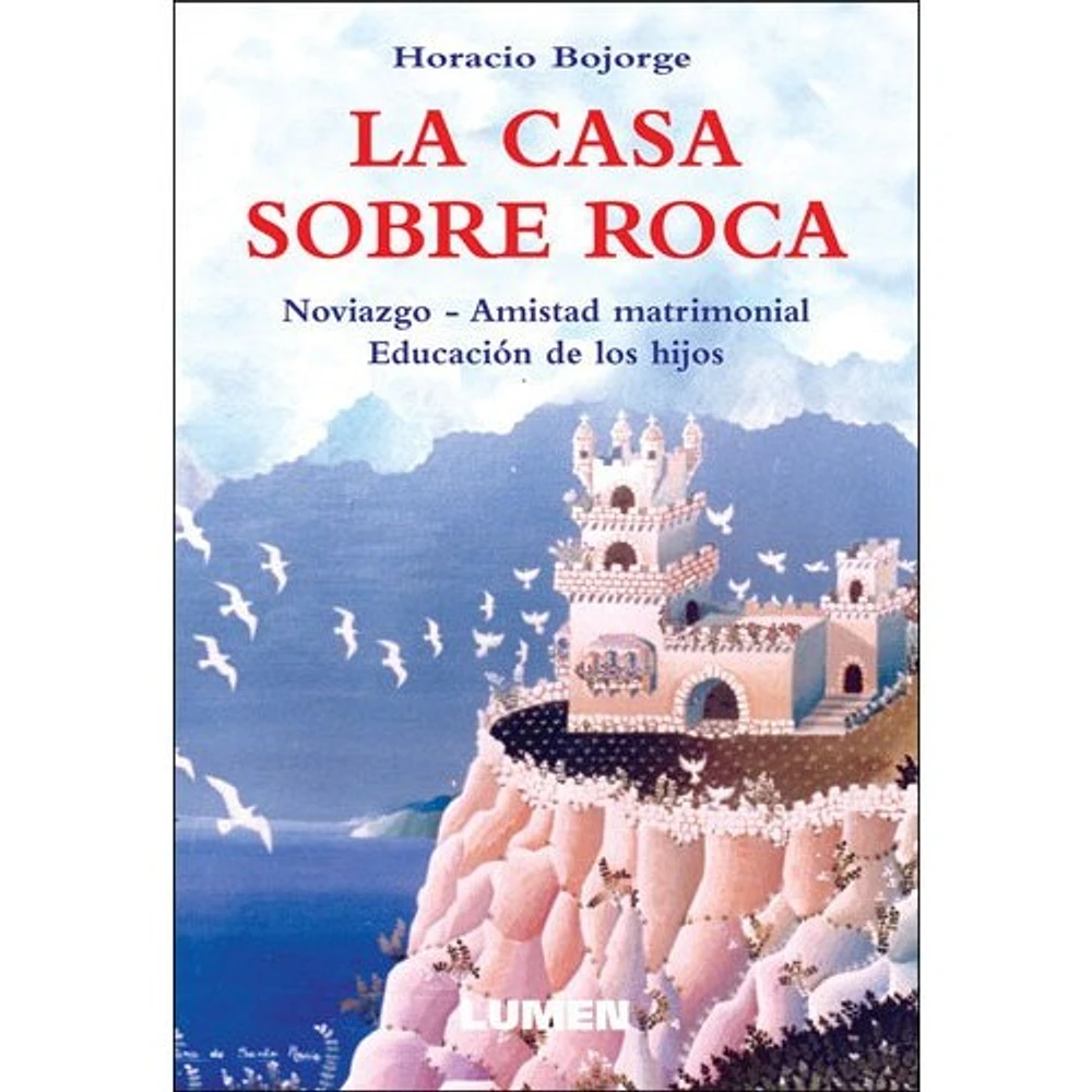 LA CASA SOBRE ROCA