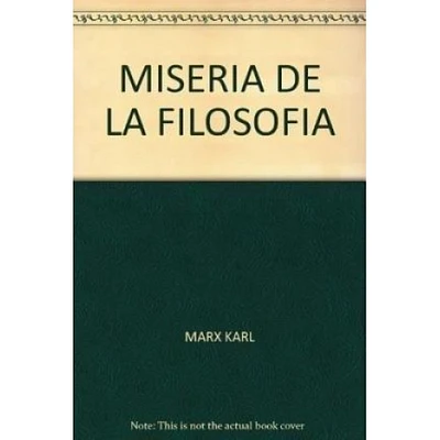 MISERIA DE LA FILOSOFIA