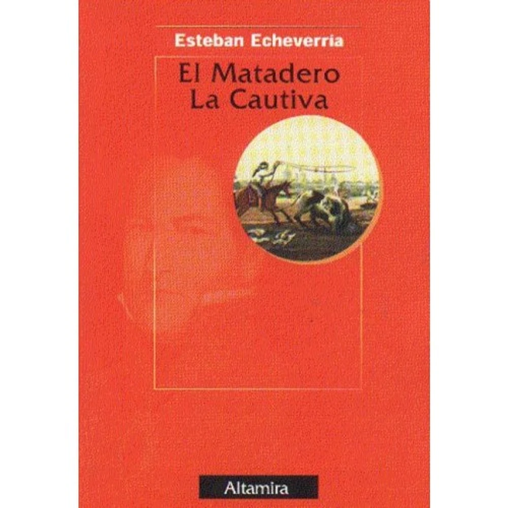 EL MATADERO LA CAUTIVA