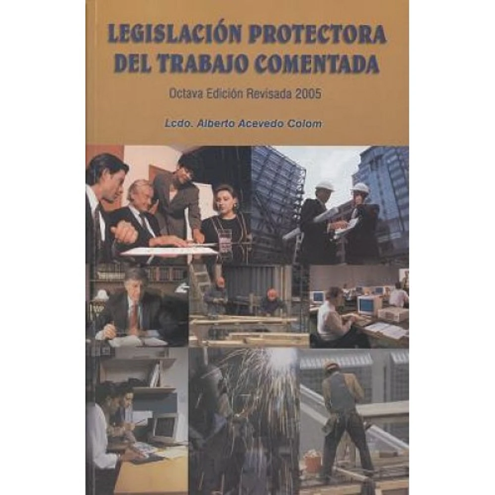 LEGISLACION PROTECTORA DEL TRABAJO