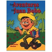 LAS AVENTURAS DE JUAN BOBO