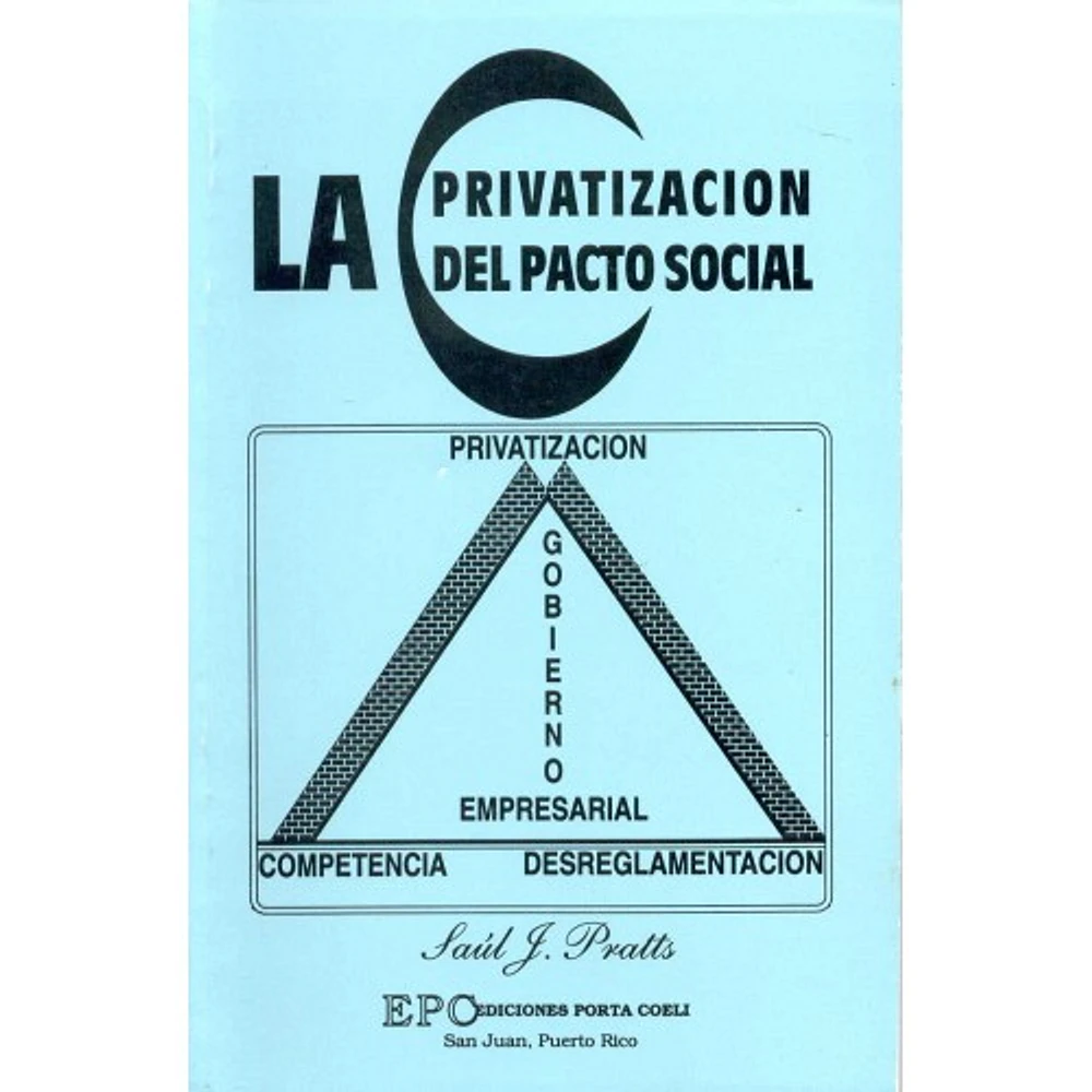 LA PRIVATIZACION DEL PACTO SOCIAL