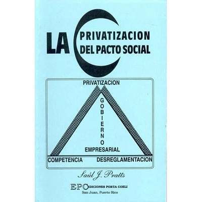 LA PRIVATIZACION DEL PACTO SOCIAL