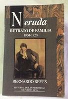 NERUDA:RETRATO DE FAMILIA