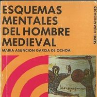 ESQUEMAS MENTALES DEL HOMBRE MEDIEVAL