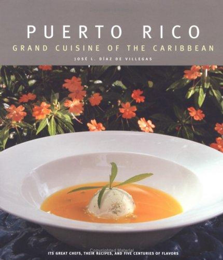 PUERTO RICO GRAN CUISINE OF THE CARIBBEA