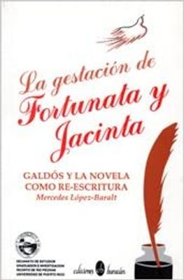 GESTACIÓN DE FORTUNATA Y JACINTA