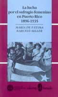 LA LUCHA POR EL SUFRAGIO FEMENINO EN PR