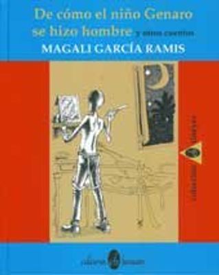 DE CÓMO EL NIÑO GENARO SE HIZO HOMBRE Y