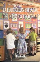 LA EDUCACION ESPECIAL DEL  NIÑO EXCEPCIO