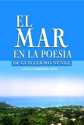 EL MAR EN LA POESIA DE GUILLERMO NUNEZ