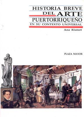 HISTORIA BREVE DEL ARTE PUERTORRIQUEÑO