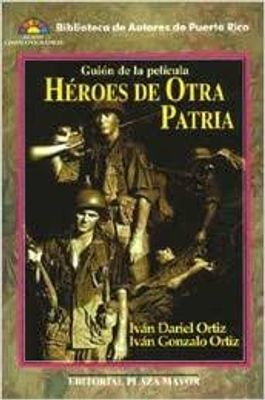 HEROES DE OTRA PATRIA GUION DE PELICULA