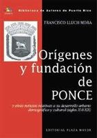 ORIGENES Y FUNDACION DE PONCE